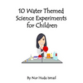 10 Water Themed Science Experiments for Children