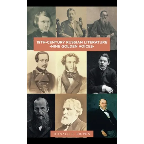 19Th-Century Russian Literature: -Nine Golden Voices-