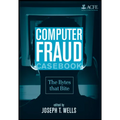 Computer Fraud Casebook: The Bytes That Bite