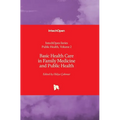 Basic Health Care in Family Medicine and Public Health