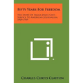 Fifty Years for Freedom: The Story of SIGMA Delta Chi's Service to American Journalism, 1909-1959
