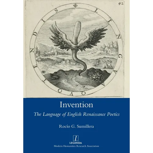 Invention: The Language of English Renaissance Poetics