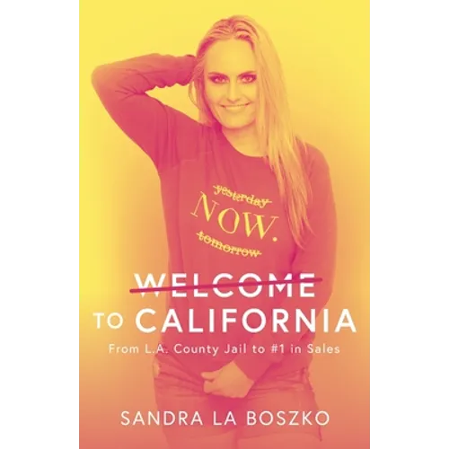 Welcome to California: From L.A. County Jail to #1 in Sales