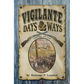 Vigilante Days & Ways: Updated Edition