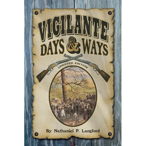Vigilante Days & Ways: Updated Edition