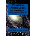 Principia Astrologia de Financial: Principles of Financial Astrology Course 2