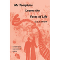 MR Tompkins Learns the Facts of Life