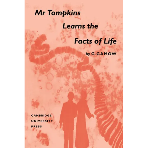 MR Tompkins Learns the Facts of Life
