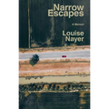 Narrow Escapes: A Memoir