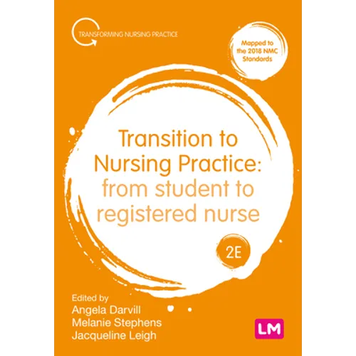 Transition to Nursing Practice: From Student to Registered Nurse