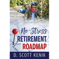 No-Stress Retirement Roadmap