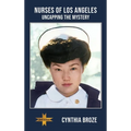 Nurses of Los Angeles: Uncapping the Mystery
