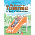 My Name is Tommie: My Story of Hydrocephalus