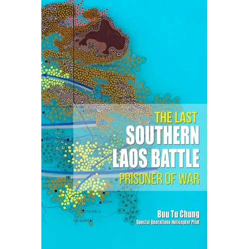 The Last Southern Laos Battle Prisoner of War