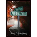 Albion Street Poems & Short Stories