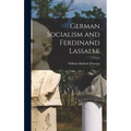 German Socialism and Ferdinand Lassalle