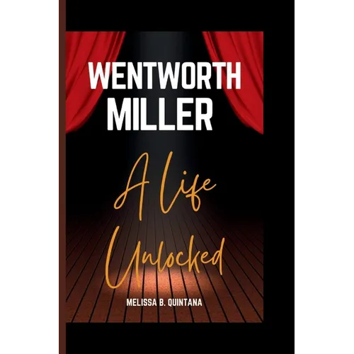Wentworth Miller: A Life Unlocked