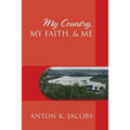 My Country, My Faith, & Me