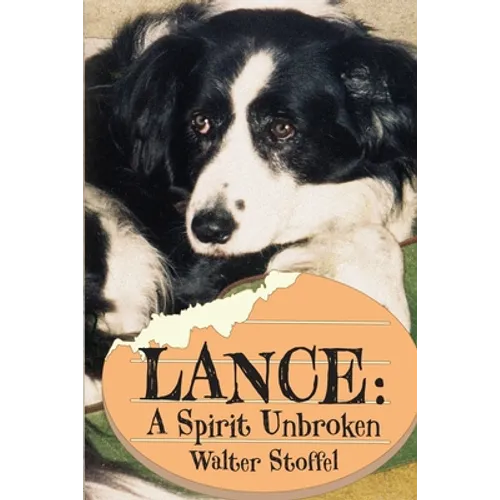 Lance: A Spirit Unbroken