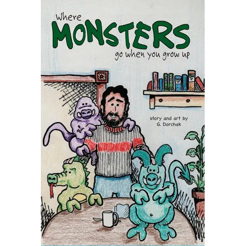 Where Monsters Go When You Grow Up
