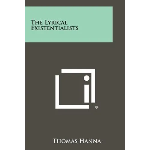 The Lyrical Existentialists