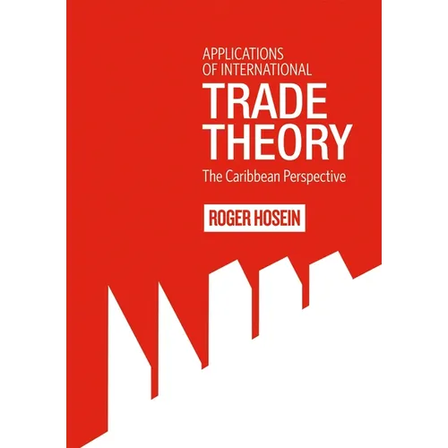 Applications of International Trade Theory: The Caribbean Perspective