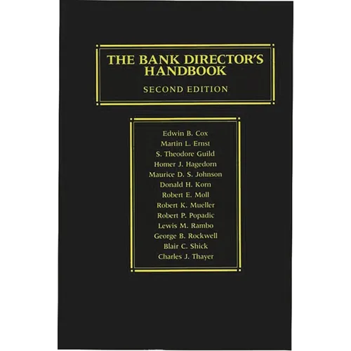The Bank Director's Handbook: Second Edition