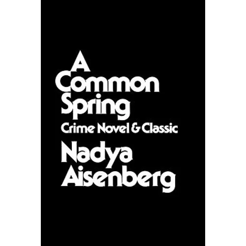 A Common Spring: Crime Novel and Classic