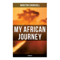 My African Journey (Unabridged)