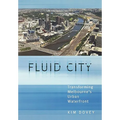 Fluid City: Transforming Melbourne's Urban Waterfront