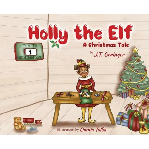 Holly the Elf: A Christmas Tale