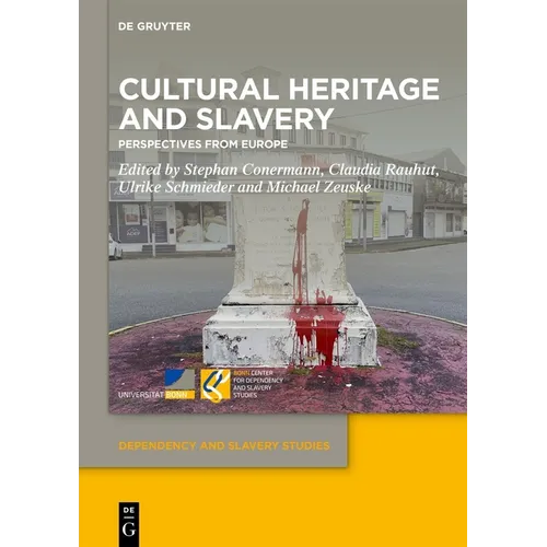 Cultural Heritage and Slavery: Perspectives from Europe