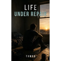 Life Under Repair