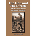 The Lion and the Giraffe: A Naturalist's Life in the Movie Business