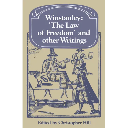 Winstanley 'The Law of Freedom' and Other Writings