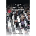 Hierarchy and Free Expression in the Fight Against Racism