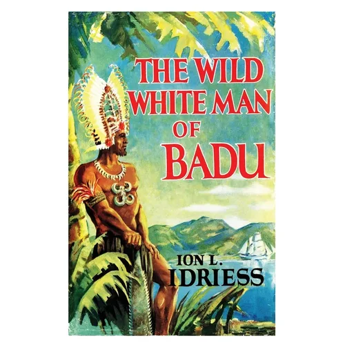 The Wild White Man of Badu
