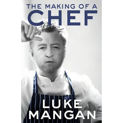 The Making of a Chef