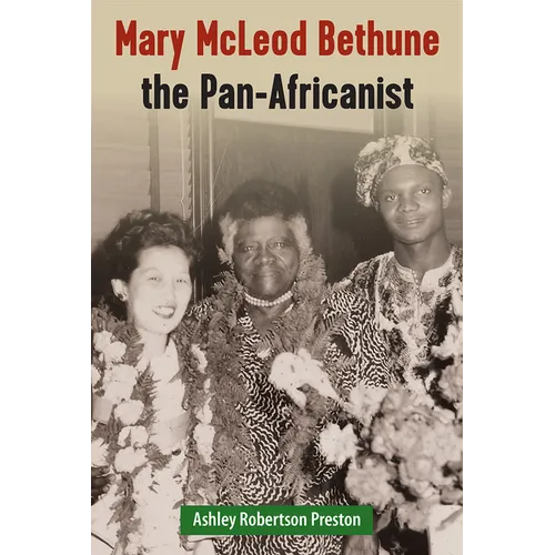 Mary McLeod Bethune the Pan-Africanist