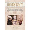 Geniocracy: Government of the People, for the People, by the Geniuses