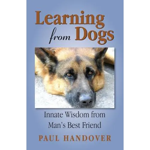 Learning from Dogs: Innate Wisdom from Man's Best Friend