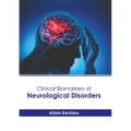 Clinical Biomarkers of Neurological Disorders