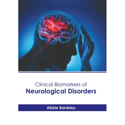 Clinical Biomarkers of Neurological Disorders