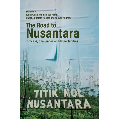 The Road to Nusantara: Process, Challenges and Opportunities