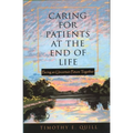 Caring for Patients at the End of Life: Facing an Uncertain Future Together