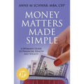 Money Matters Made Simple: A Woman's Guide to Financial Health and Wealth