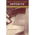 No Innocent Deposits: Forming Archives by Rethinking Appraisal