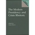 The Modern Presidency and Crisis Rhetoric