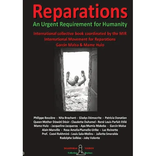 REPARATIONS - An urgent requirement for Humanity: Collective international book