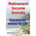 Retirement Income Annuity: Guaranteed Income for Life